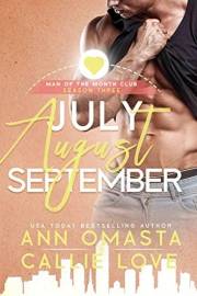 Man of the Month Club SEASON 3 - July, August, and September: A Spicy Trio of Second Chance, Single Parent, Age Gap, and Oppo