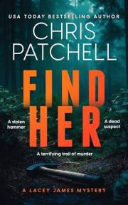 Find Her: A Small-Town Psychological Crime Thriller (The Lacey James Series Book 1)