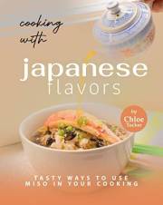 Cooking With Japanese Flavors: Ways To Use Miso in Your Cooking