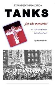 Tanks for the Memories: The 712th Tank Battalion in World War II