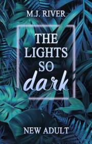 The Lights So Dark: Spicy New Adult Suspense (So-Dark-Reihe 1) (German Edition)