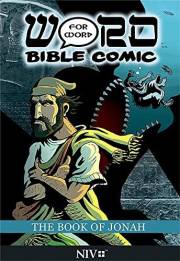 The Gospel of Jonah: Word for Word Bible Comic: NIV translation (The Word for Word Bible Comic)