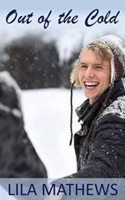 Out of the Cold (Gay Hurt Comfort Short Stories)