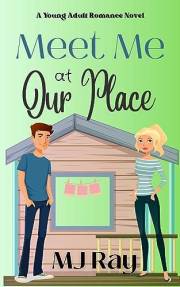 Meet Me at Our Place: A Young Adult Friends to Lovers Sweet Romance (Arrowsmith High Book 3)