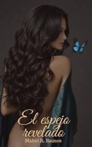 El espejo revelado: (Novela romántica de misterio) (Spanish Edition)