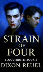 Blood Brute: Strain of Four (Book 4): A Queer Dark Fantasy of Vampires & Blood Magic