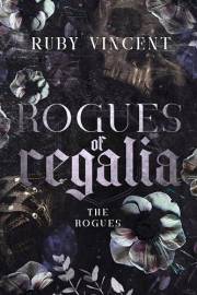 Rogues of Regalia: A Dark Romance (The Rogues Series Book 1)