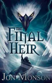 The Final Heir: An Epic Fantasy Adventure Novel