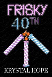 Frisky 40th: Steamy Short Stories #8