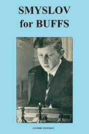 Smyslov for Buffs (Chess Players for Buffs)