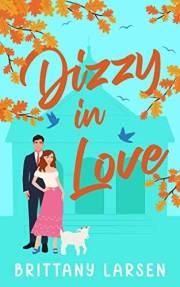 Dizzy in Love: A Sweet Romantic Comedy : A Small Town, Second Chance Romance (Creekville Kisses Too)