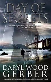Day Of Secrets (Daryl Wood Gerber Standalone Thrillers Book 2)