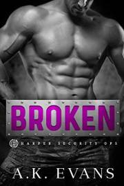 Broken (Harper Security Ops Book 1)