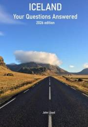 Iceland - Your Questions Answered (Route 1 and Beyond - A Self-Drive Guide to Iceland Book 11)