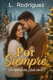 Relato: Por Siempre (Spanish Edition)
