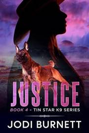 Justice (Tin Star K9 Series Book 4)