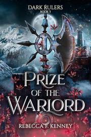 Prize of the Warlord: A Dark Rulers Romance (Standalone) Prize of the Warlord: A Dark Rulers Romance (Standalone)