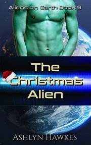 The Christmas Alien: A SciFi Romance (Aliens on Earth Book 9)