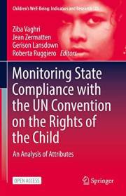 Monitoring State Compliance with the UN Convention on the Rights of the Child: An Analysis of Attributes (Children’s Well-Bei