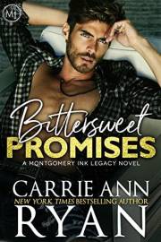 Bittersweet Promises (Montgomery Ink Legacy Book 1)