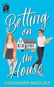 Betting on the House: A Sapphic Small Town Romance (Fixer Upper Book 1)