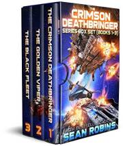 The Crimson Deathbringer Series Box Set (Books 1-3): An Epic Space Opera/Alien Invasion/Time Travel Adventure