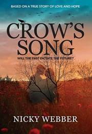 Crow's Song: Historical Fiction - Love and War