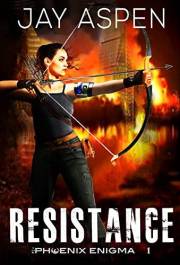 Resistance: A Near Future Adventure Romance (The Phoenix Enigma Book 1)