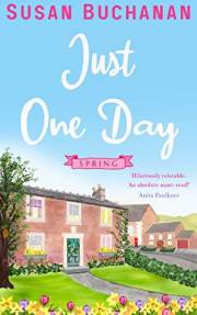 Just One Day - Spring: One mum - one endless to-do list
