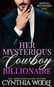 Her Mysterious Cowboy Billionaire: a suspense filled, sweet contemporary romance novel (montana billionaires Book 2)
