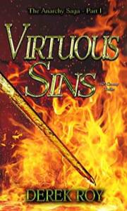 Virtuous Sins: A 12th Century Thriller (The Anarchy Saga)