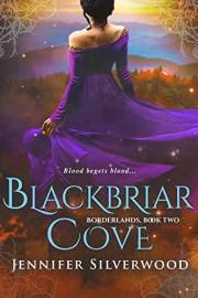 Blackbriar Cove (The Borderlands Saga Book 2)