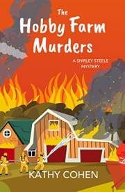 The Hobby Farm Murders: In Minnesota (The Shirley Steele Murder Mysteries)