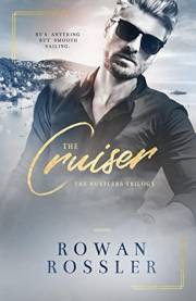 The Cruiser: A spicy billionaire workplace romance (The Hustlers Series, Book 1)