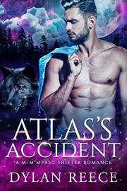 Atlas's Accident: A M/M Mpreg Shifter Romance (Darlington Pack Series Book 2)