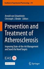 Prevention and Treatment of Atherosclerosis: Improving State-of-the-Art Management and Search for Novel Targets (Handbook of