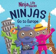 Ninjas Go to Europe: An Adventurous Rhyming Story About Easing Worries, Bonus: Geography Lesson (Ninja Life Hacks Book 68)