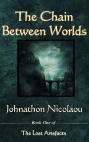 The Chain Between Worlds (The Lost Artefacts, #1)