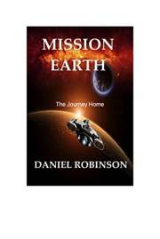 Mission Earth: The Journey Home