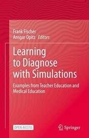 Learning to Diagnose with Simulations: Examples from Teacher Education and Medical Education