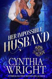 Her Impossible Husband (Rakes & Rebels: The St. Briac Family Book 2)