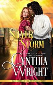 Silver Storm (Rakes & Rebels: The Raveneau Family Book 1)