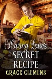 Sharing Love’s Secret Recipe: An Inspirational Romance Book (Rugged Hearts of the West)