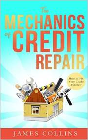 The Mechanics of Credit Repair: How to Fix Your Credit Yourself