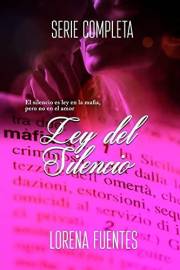 Ley del Silencio: El silencio es ley en la mafia, pero no en el amor (Spanish Edition)