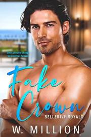 Fake Crown (Bellerive Royals Book 1)