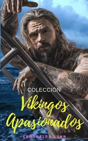 Vikingos Apasionados: Colección de novelas románticas: vikingos, matrimonio por contrato, romance en español (Spanish Edition