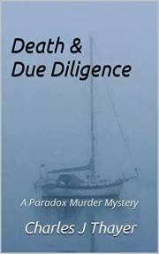 Death & Due Diligence: A Paradox Murder Mystery