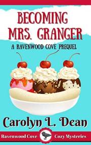 BECOMING MRS. GRANGER: A Ravenwood Cove Cozy Mystery Prequel