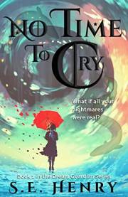 No Time to Cry (The Dream Guardian Series: An Epic Fantasy Adventure Book 1)